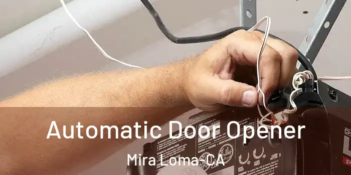  Automatic Door Opener Mira Loma-CA