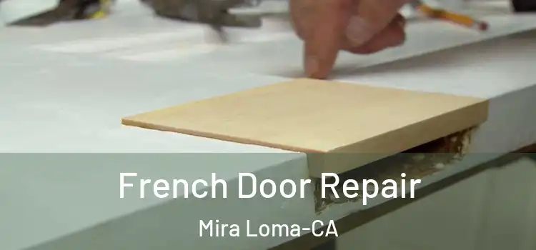  French Door Repair Mira Loma-CA